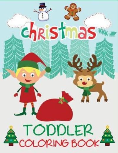 Christmas Toddler Coloring Book - Dp Kids - Livros - Dylanna Publishing, Inc. - 9781947243279 - 28 de outubro de 2017