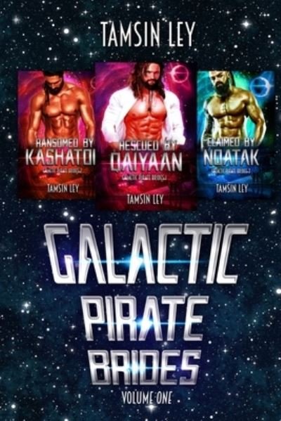 Cover for Tamsin Ley · Galactic Pirate Brides : Volume One (Paperback Book) (2020)