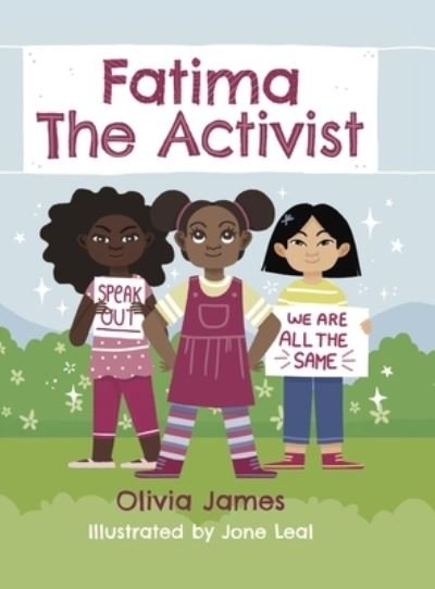 Fatima the Activist! - Olivia James - Livros - Young Authors Publishing - 9781951257279 - 26 de novembro de 2020