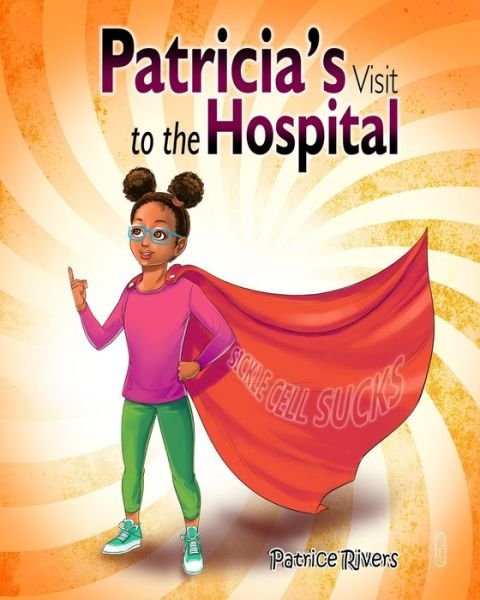Cover for Patrice N Rivers · Patricia's Visit to the Hospital (Paperback Book) (2020)