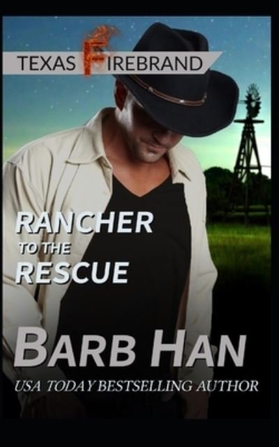 Cover for Barb Han · Rancher to the Rescue (Paperback Book) (2021)