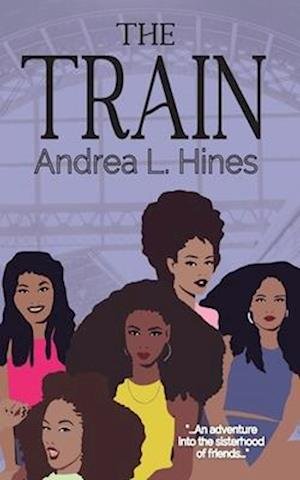 Cover for Andrea L Hines · The Train (Paperback Book) (2022)