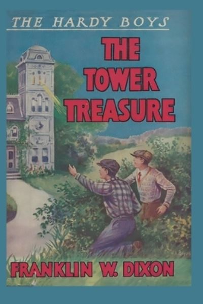 Cover for Franklin W Dixon · The Hardy Boys: The Tower Treasure (Book 1) (Paperback Book) (2023)