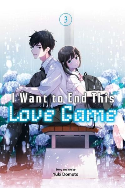 I Want to End This Love Game, Vol. 3 - I Want to End This Love Game - Yuki Domoto - Livros - Viz Media, Subs. of Shogakukan Inc - 9781974746279 - 26 de setembro de 2024