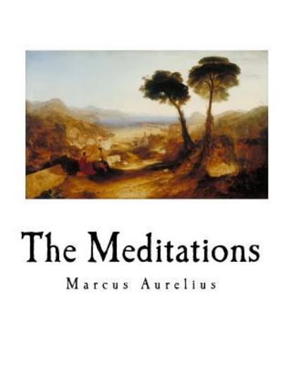 Cover for Marcus Aurelius · The Meditations (Paperback Book) (2017)