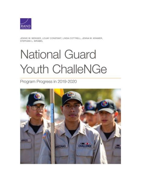 Cover for Jennie W Wenger · National Guard Youth ChalleNGe: Program Progress in 2019-2020 (Paperback Book) (2021)