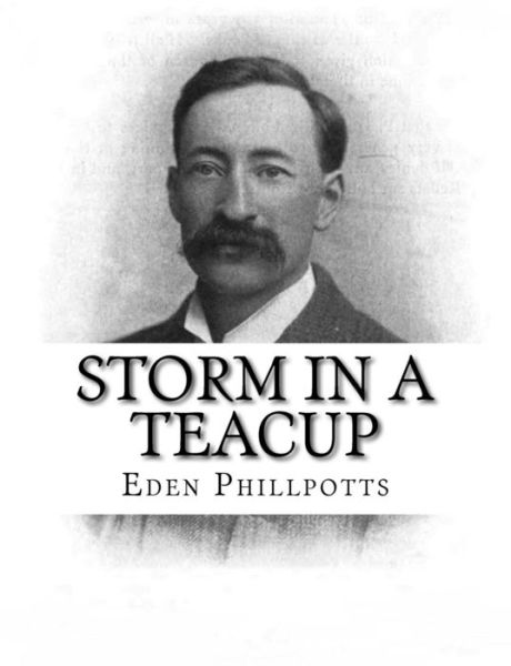 Cover for Eden Phillpotts · Storm in a Teacup (Pocketbok) (2017)