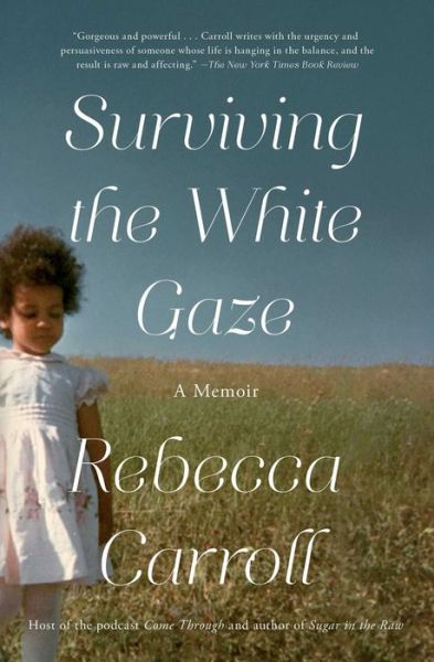 Cover for Rebecca Carroll · Surviving the White Gaze (Paperback Book) (2022)