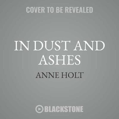 Cover for Anne Holt · In Dust and Ashes (CD) (2018)