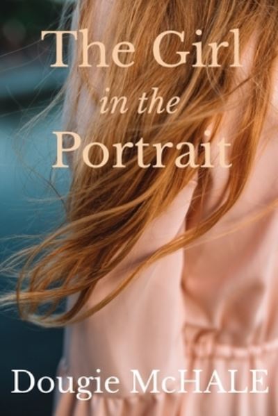 Cover for Dougie McHale · The Girl In The Portrait (Paperback Book) (2018)