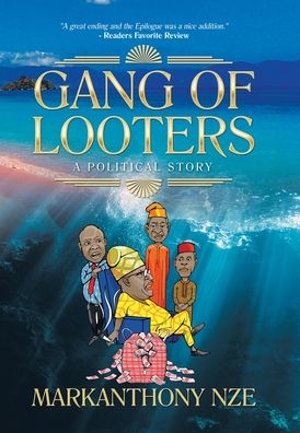 Cover for Markanthony Nze · Gang of Looters (Hardcover Book) (2019)