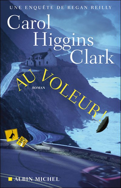 Cover for Mary Higgins Clark · Au Voleur ! (Romans, Nouvelles, Recits (Domaine Etranger)) (Paperback Book) [French edition] (2010)
