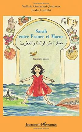 Cover for Valérie Ouazzani-Joncoux · Sarah entre France et Maroc (Paperback Book) (2021)