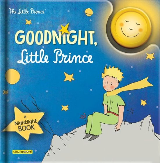 Cover for Antoine de Saint-Exupery · Goodnight, Little Prince: A Nightlight Book (Board book) (2022)