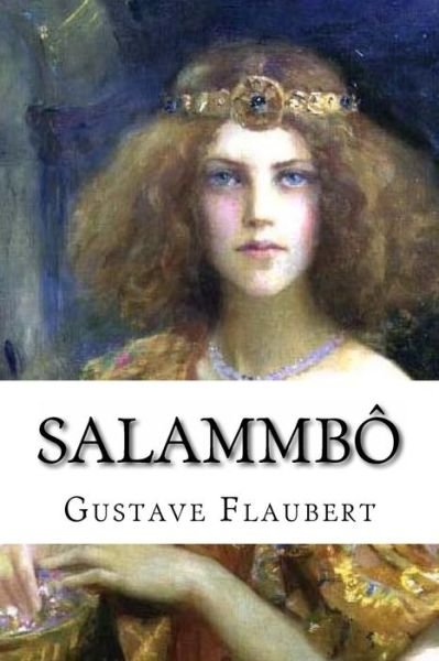 Cover for Gustave Flaubert · Salammbo (Paperback Book) [French, 1 edition] (2013)