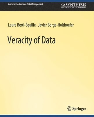 Cover for Laure Berti-Equille · Veracity of Data - Synthesis Lectures on Data Management (Paperback Book) (2015)