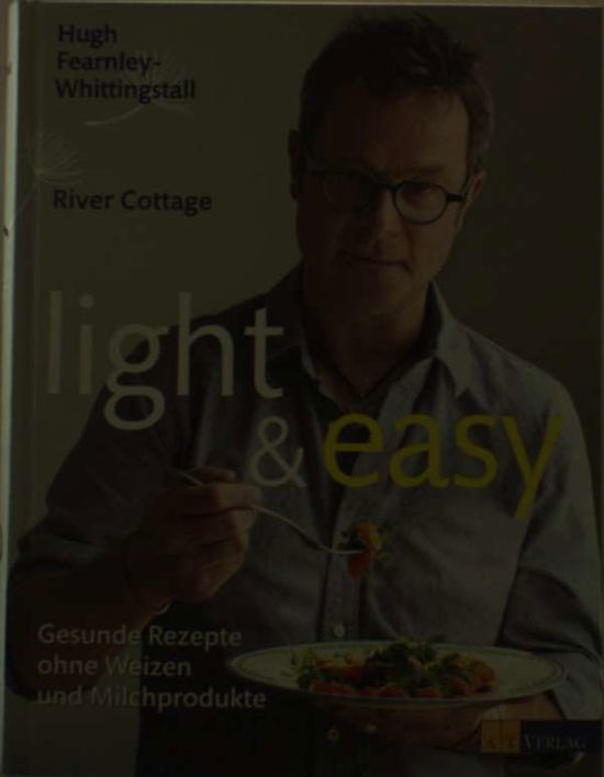 Cover for Fearnley-Whittingstall · Light &amp; Easy (Book)