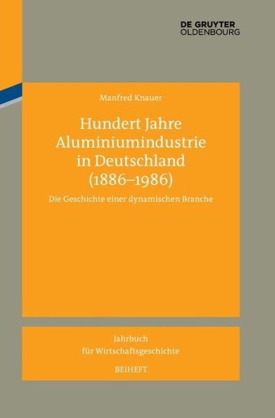Cover for Knauer · Hundert Jahre Aluminiumindustrie (Bok) (2014)