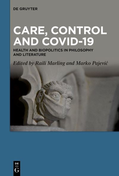 Cover for Raili Marling · Care, Control and COVID-19 (Book) (2023)