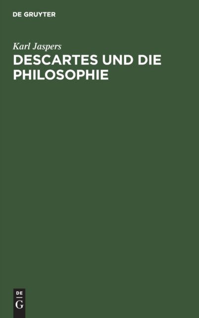 Cover for Karl Jaspers · Descartes und die Philosophie (Bog) (1948)