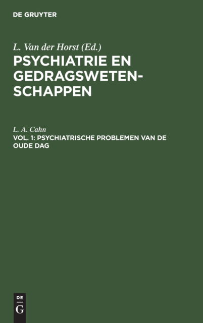 Cover for L. A. L. Cahn Van der Horst · Psychiatrische problemen van de oude dag (Hardcover Book) (1964)