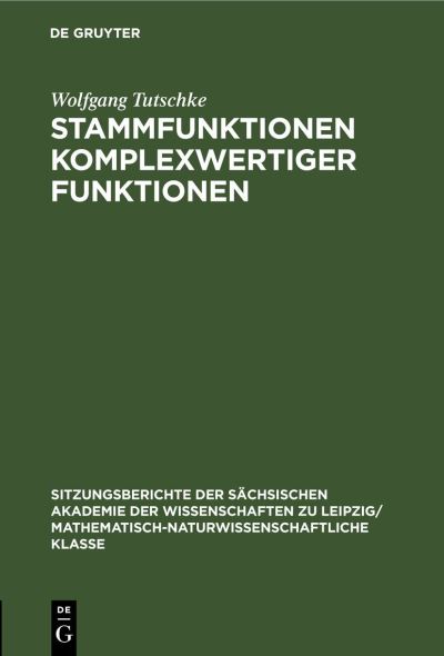 Cover for Wolfgang Tutschke · Stammfunktionen Komplexwertiger Funktionen (Book) (1971)