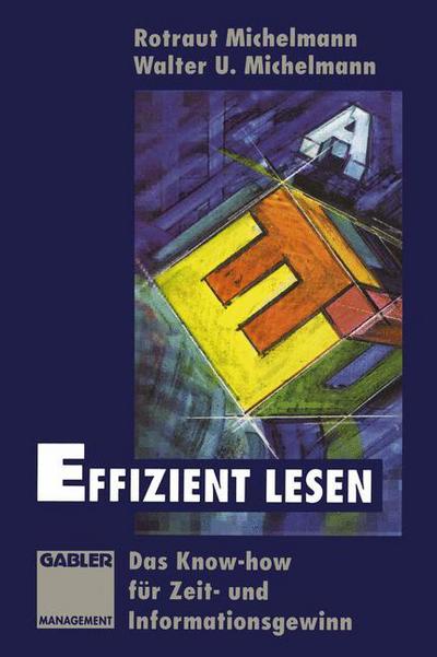Cover for Walter U. Michelmann · Effizient Lesen (Paperback Book) [Softcover reprint of the original 1st ed. 1995 edition] (2012)