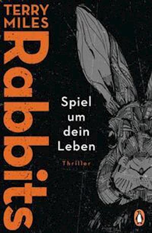 Cover for Terry Miles · RABBITS. Spiel um dein Leben (Paperback Book) (2022)