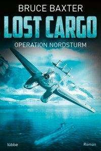 Cover for Baxter · Lost Cargo - Operation Nordsturm (Buch)