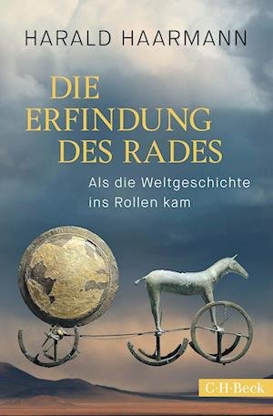 Cover for Harald Haarmann · Die Erfindung des Rades (Bok) (2023)