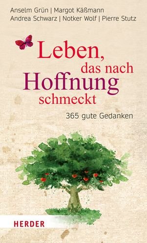 Leben, das nach Hoffnung schmeckt - Grün - Bücher -  - 9783451375279 - 13. September 2016