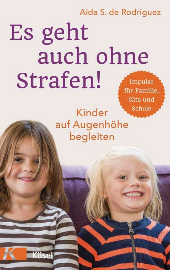 Es geht auch ohne Strafen! - Rodriguez - Books -  - 9783466311279 - 