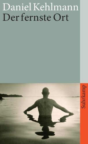 Cover for Daniel Kehlmann · Suhrk.TB.3627 Kehlmann.Fernste Ort (Bok)