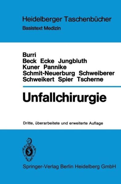 Cover for Caius Burri · Unfallchirurgie - Heidelberger Taschenbcher (Taschenbuch) (1982)