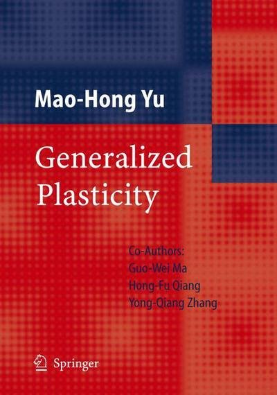 Cover for Mao-Hong Yu · Generalized Plasticity (Gebundenes Buch) [2006 edition] (2005)