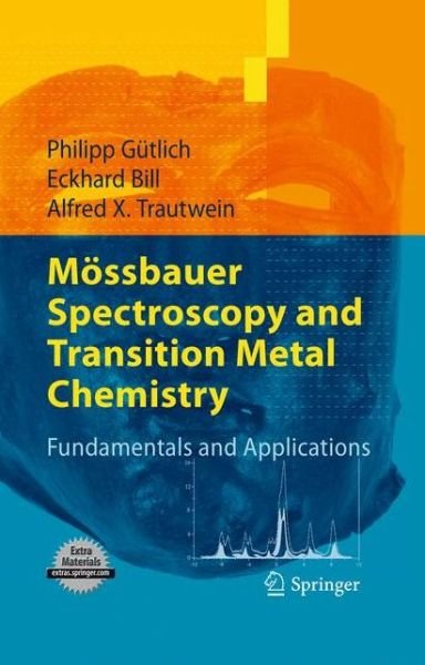 Cover for Philipp Gutlich · Moessbauer Spectroscopy and Transition Metal Chemistry: Fundamentals and Applications (Gebundenes Buch) (2011)