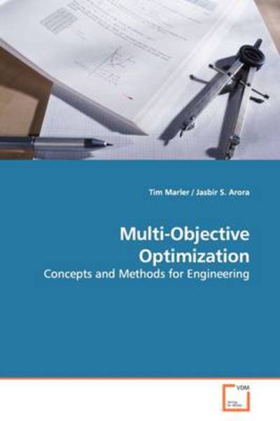 Cover for Tim Marler · Multi-objective Optimization: Concepts and Methods for Engineering (Paperback Book) (2009)