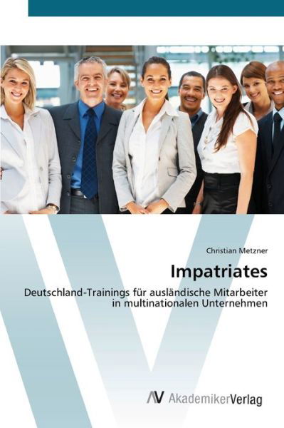 Cover for Metzner · Impatriates (Book) (2012)