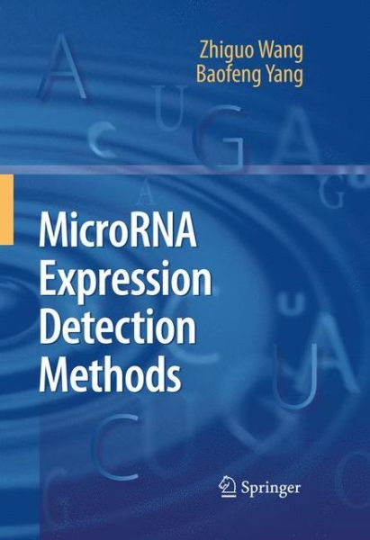 Cover for Zhiguo Wang · MicroRNA Expression Detection Methods (Hardcover Book) [2010 edition] (2010)