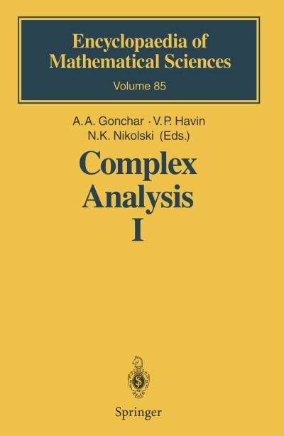 Cover for A a Gonchar · Complex Analysis: Entire and Meromorphic Functions. Polyanalytic Functions and Their Generalizations - Encyclopaedia of Mathematical Sciences (Taschenbuch) [1st Ed. Softcover of Orig. Ed. 1997 edition] (2010)