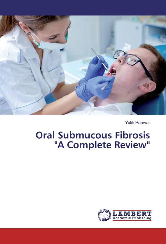 Cover for Panwar · Oral Submucous Fibrosis &quot;A Compl (Bog)