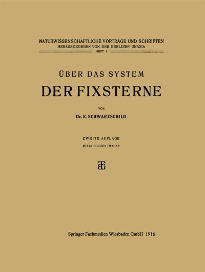 Cover for K Schwarzschild · UEber Das System Der Fixsterne: Aus Popularen Vortragen (Paperback Book) [2nd 2. Aufl. 1916 edition] (1916)