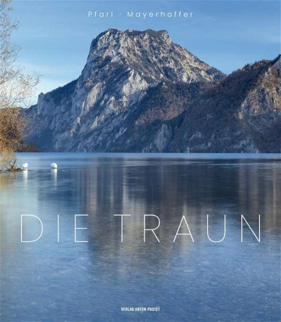 Cover for Pfarl · Die Traun (Buch)