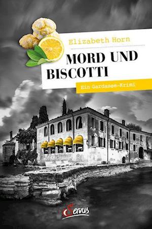 Mord und Biscotti - Elizabeth Horn - Kirjat - Servus - 9783710403279 - keskiviikko 17. toukokuuta 2023