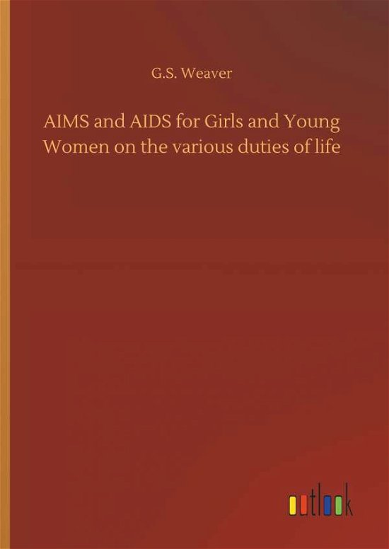Cover for Weaver · AIMS and AIDS for Girls and Youn (Book) (2018)