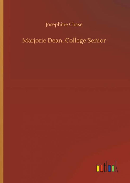 Marjorie Dean, College Senior - Chase - Bøger -  - 9783734036279 - 20. september 2018