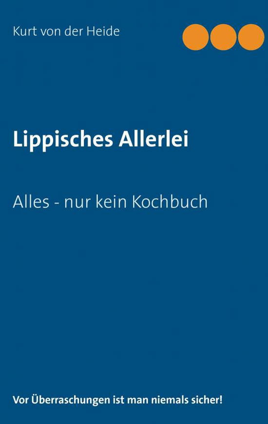 Cover for Kurt Von Der Heide · Lippisches Allerlei (Paperback Book) [German edition] (2014)