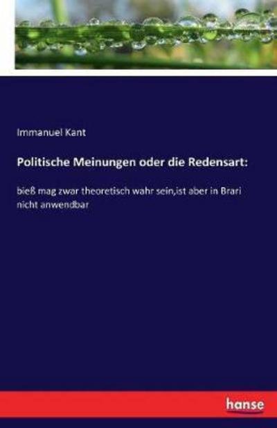 Cover for Kant · Politische Meinungen oder die Rede (Book) (2017)
