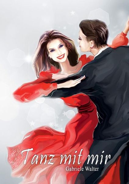 Cover for Gabriele Walter · Tanz mit mir (Paperback Book) (2019)