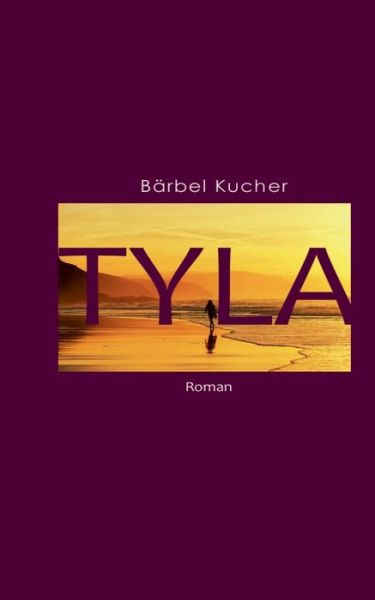 Cover for Barbel Kucher · Tyla (Paperback Book) (2018)